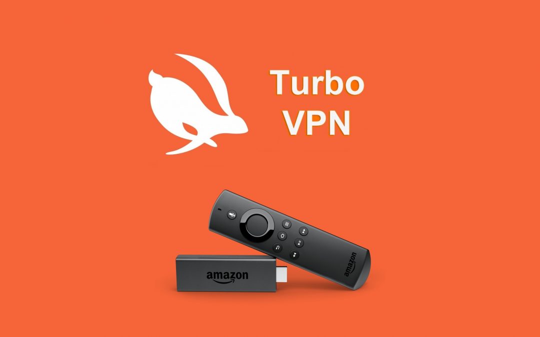 Turbo VPN on Firestick