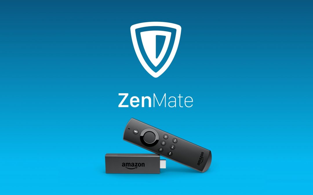 ZenMate VPN for Firestick: How to Install & Activate