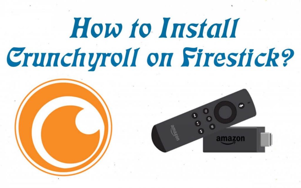 Crunchyroll on firestick