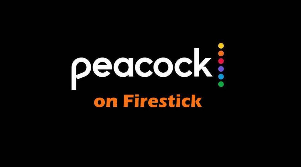 How to Watch Peacock TV on Firestick outside the US