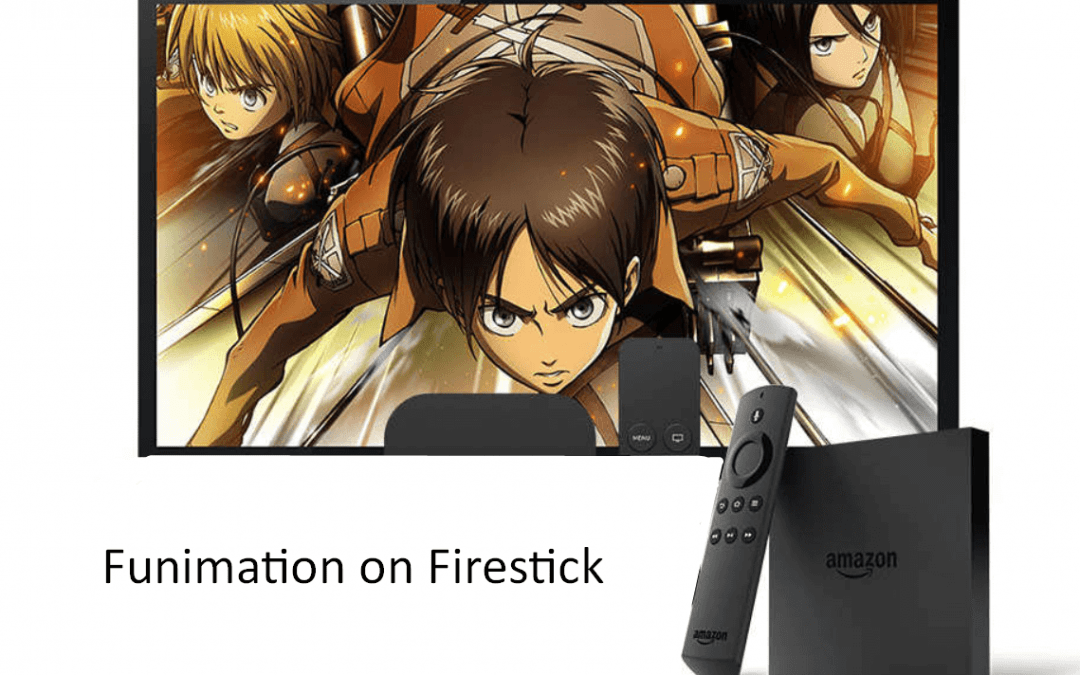 Funimation on Firestick