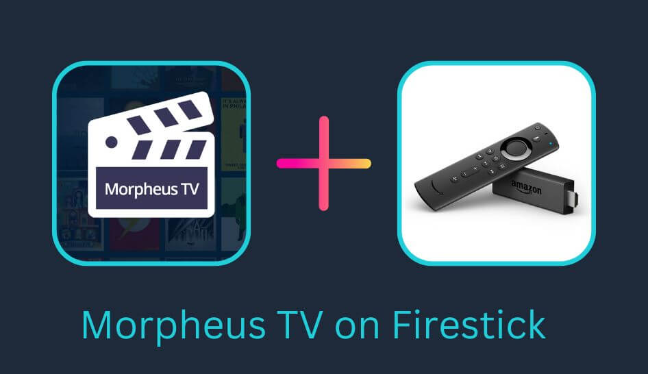 Morpheus TV on Firestick