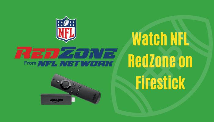 How to Watch NFL RedZone on Firestick outside the US