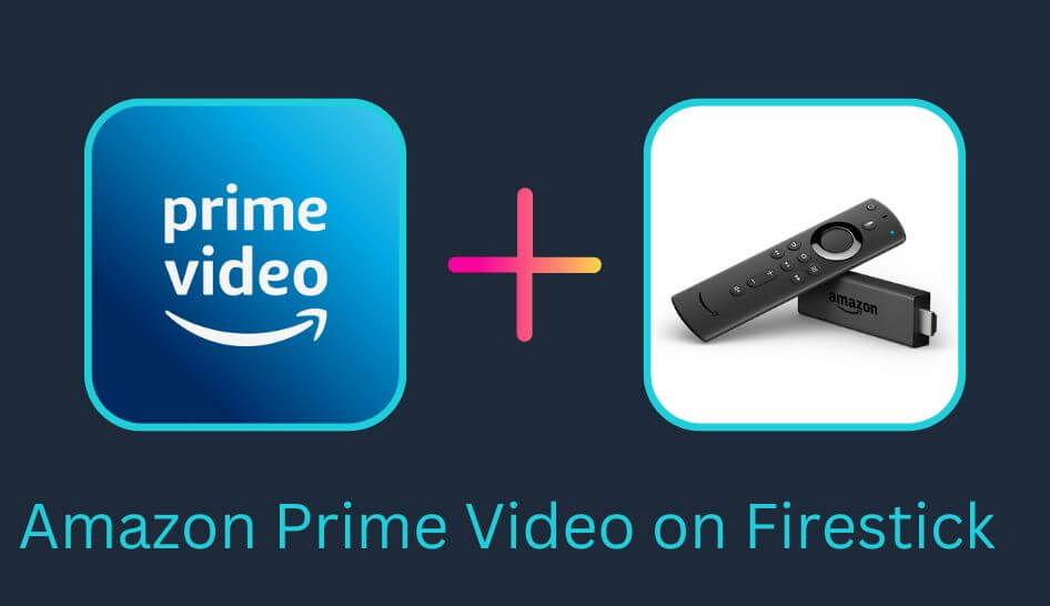 How to Stream Amazon Prime Video on Firestick Using a VPN