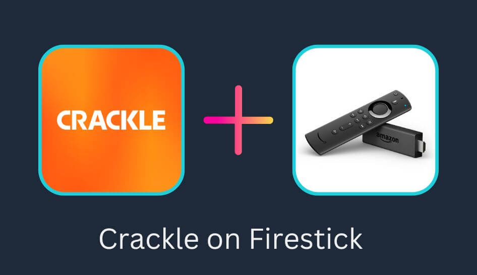 Crackle on Firestick