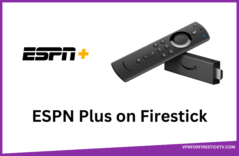 ESPN+ on Firestick