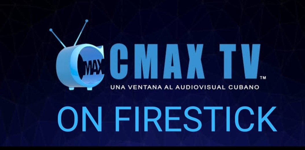 How to Watch CMAX TV on Firestick using a VPN [Guide]