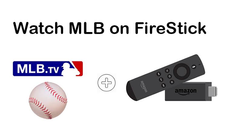 MLB TV on Firestick