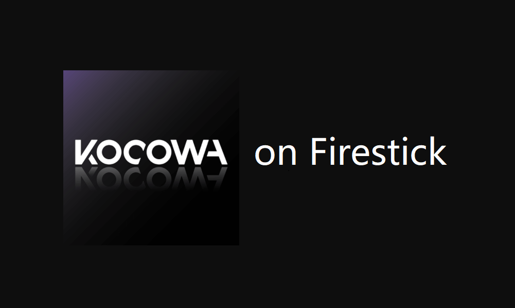 KOCOWA on Firestick