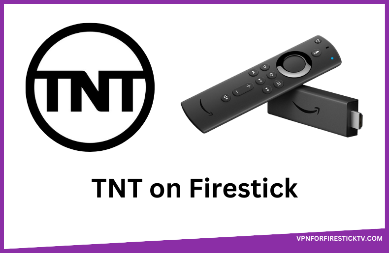 TNT on Firestick