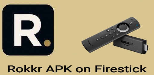 How to Install and Use Rokkr APK on Firestick using a VPN