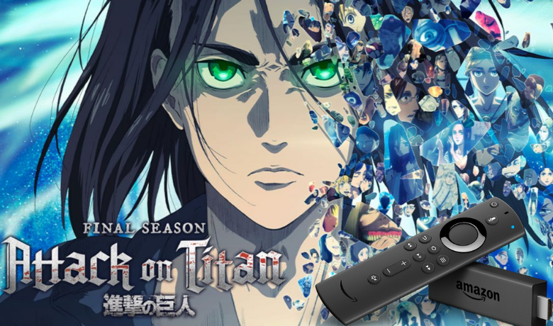 How to Watch Attack on Titan on Firestick Using a VPN