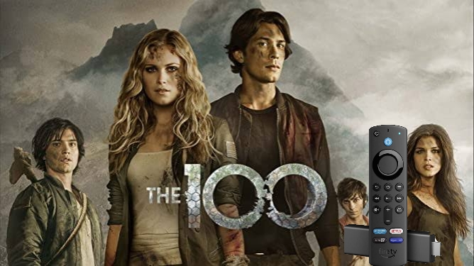 How to Watch The 100 on Firestick with a VPN