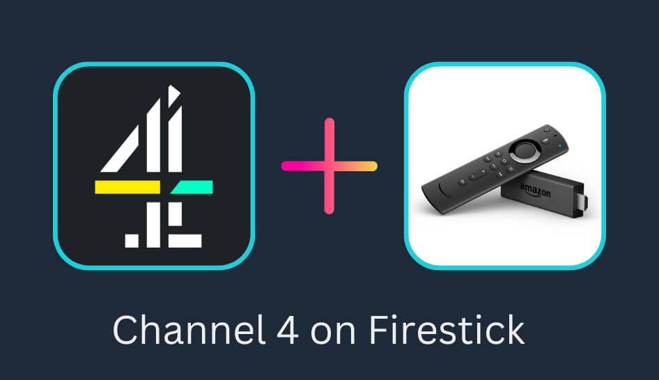 Channel 4 on Firestick