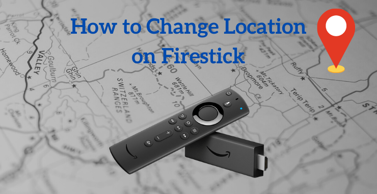 Change Location on Firestick