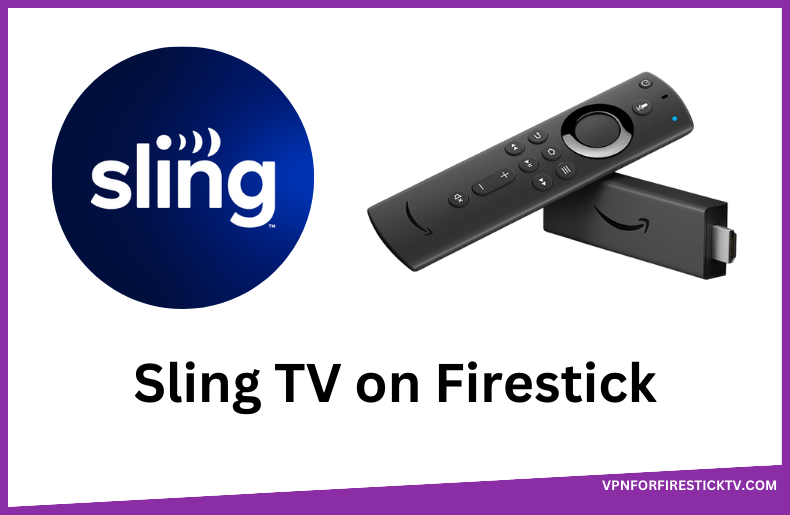 Sling TV on Firestick