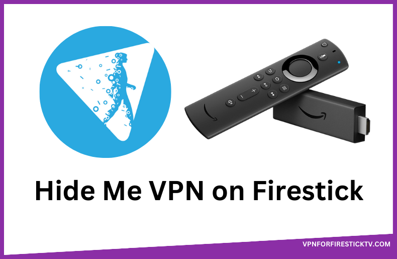 Hide Me VPN on Firestick