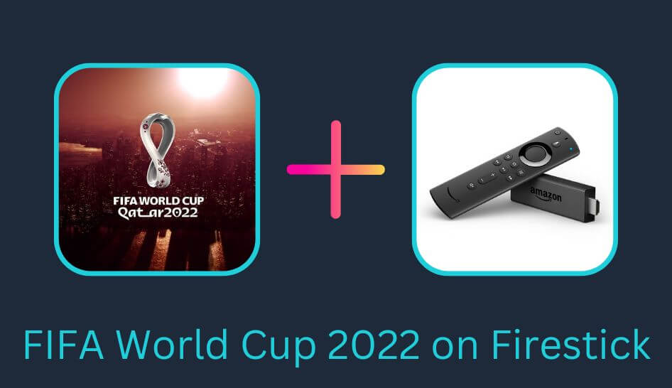 FIFA World Cup on Firestick
