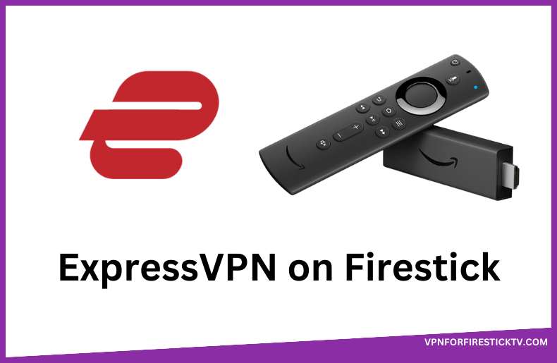 ExpressVPN on Firestick