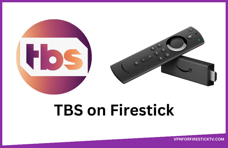 TBS on Firestick